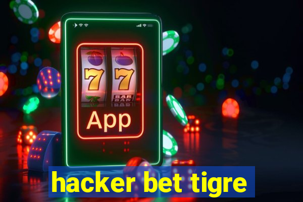 hacker bet tigre